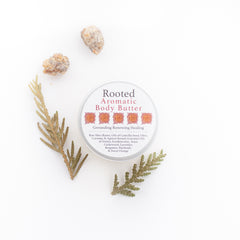 Rooted - Aromatic Body Butter